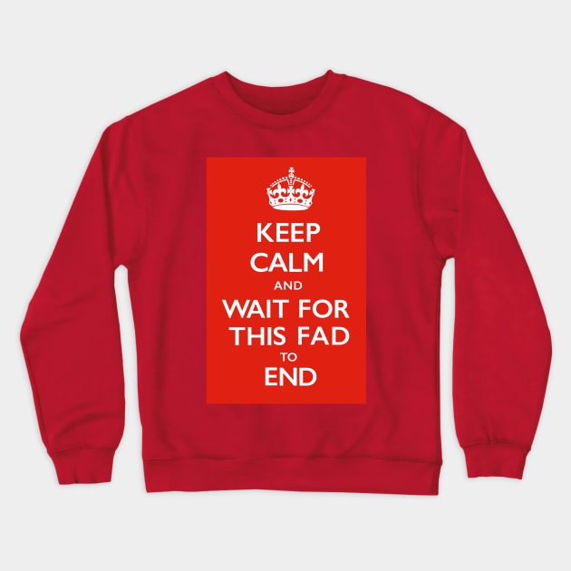 Keep Calm Crewneck Sweatshirt by Black Snow Comics